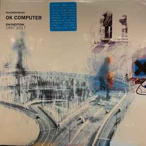 Radiohead – OK Computer OKNOTOK 1997 2017 (2017, 180g, Vinyl 