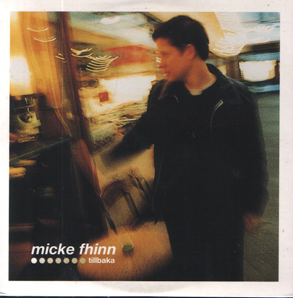 Micke Fhinn – Tillbaka