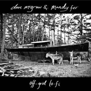 Dave McGraw & Mandy Fer - Off-Grid Lo-Fi album cover
