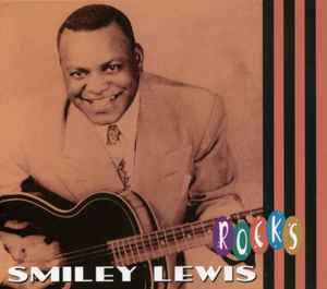 Smiley Lewis - Rocks