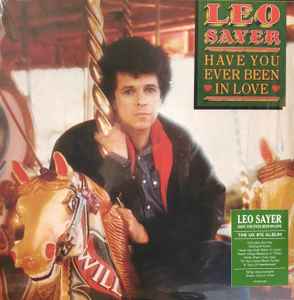 Leo Sayer - Have You Ever Been In Love album cover