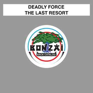 Deadly Force - The Last Resort album cover