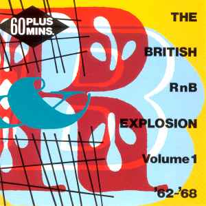 Various - The British RnB Explosion Volume 1 '62-'68