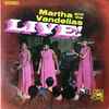 Martha And The Vandellas* - Live!