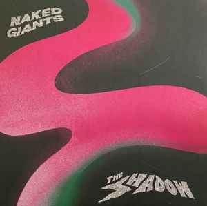 Naked Giants - The Shadow album cover