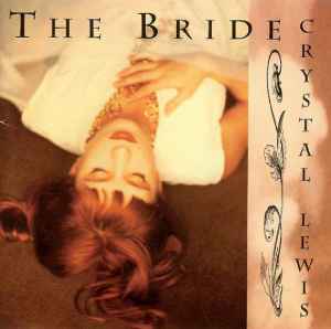 The Bride - Crystal Lewis