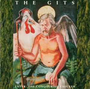 The Gits (2) - Enter: The Conquering Chicken album cover