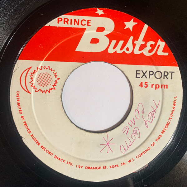 Prince Buster / Prince Buster And The All Stars – They Got To Come 