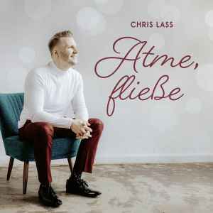 Chris Lass - Atme, Fließe album cover