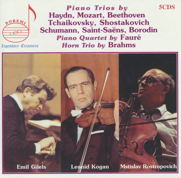 Emil Gilels, Leonid Kogan, Mstislav Rostropovich – Piano Trios (2008 ...