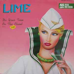 Lime (2) - Do Your Time On The Planet (Remix) / Say You Love Me (Remix)