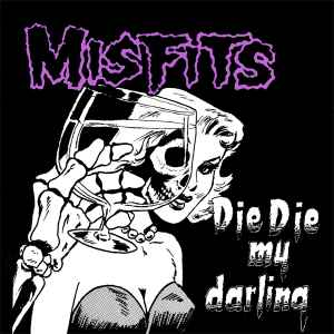 Die Die My Darling - Misfits