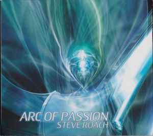 Steve Roach - Arc Of Passion album cover