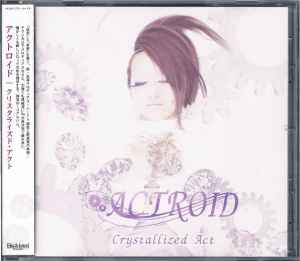 Actroid - Crystallized Act album cover