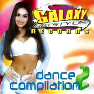 Galaxy Freestyle Records Dance Compilation #2 (2000, CD) - Discogs