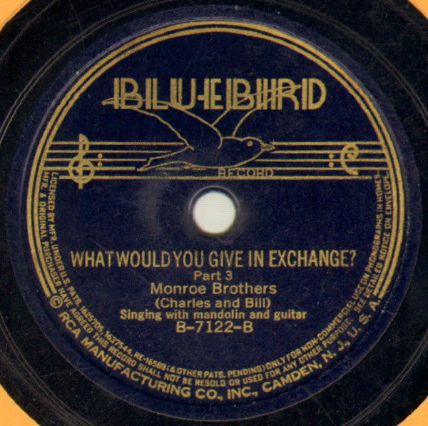 Album herunterladen Monroe Brothers - What Would You Give In Exchange Part 2 What Would You Give In Exchange Part 3