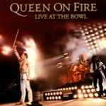 Queen - Queen On Fire (Live At The Bowl) | Releases | Discogs