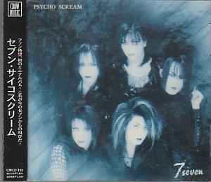 7-seven- - Psycho Scream (CD, Japan, 1998) For Sale | Discogs