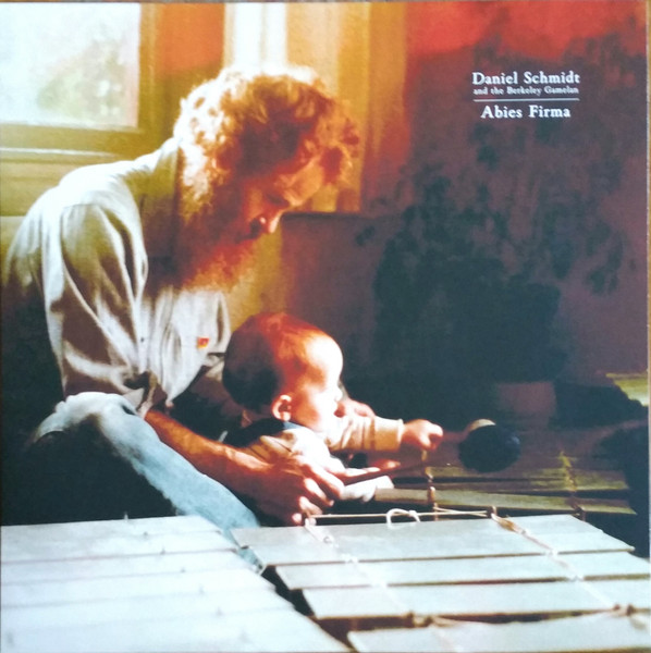 Daniel Schmidt And The Berkeley Gamelan – Abies Firma (2019, Vinyl