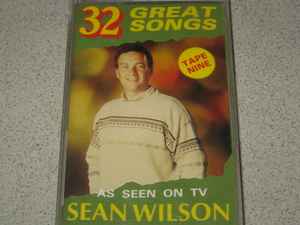Sean Wilson - 32 Great Songs album cover