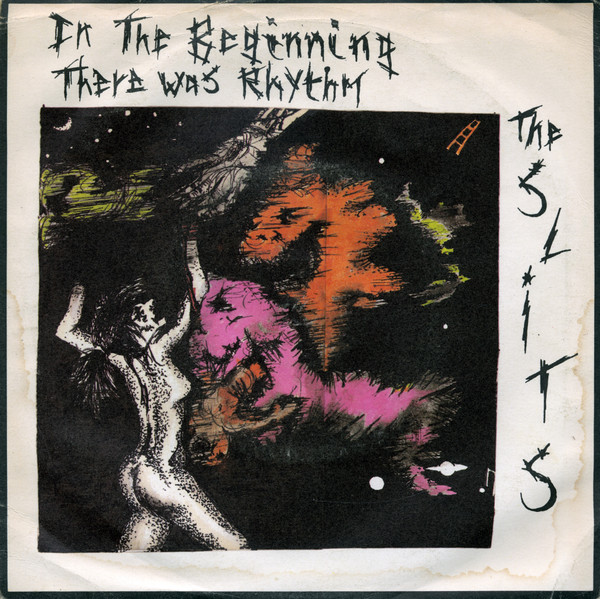 The Slits - In The Beginning There Was Rhythm