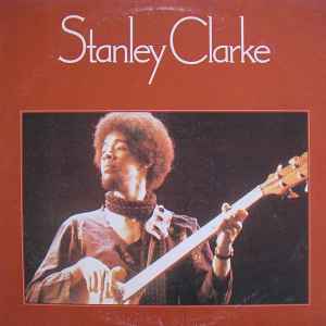 Stanley Clarke - Stanley Clarke album cover
