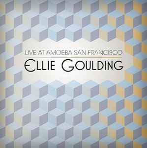 Ellie Goulding - Live At Amoeba San Francisco album cover