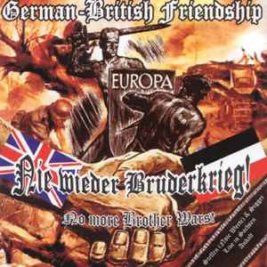 German-British Friendship - Nie Wieder Bruderkrieg! - No More Brother Wars! album cover