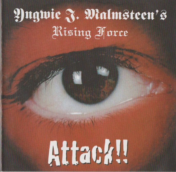 Yngwie J. Malmsteen's Rising Force - Attack!! | Releases | Discogs