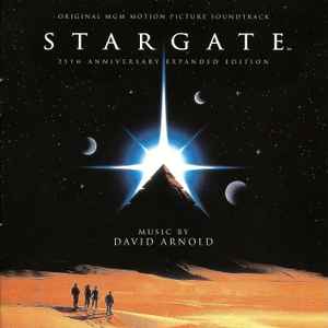 Stargate (Original MGM Motion Picture Soundtrack - 25th Anniversary Expanded Edition) - David Arnold
