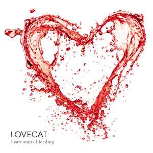 Lovecat - Heart Starts Bleeding album cover