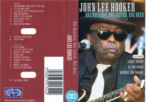 John Lee Hooker – One Bourbon, One Scotch, One Beer (1995, Cassette) -  Discogs