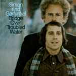 Simon And Garfunkel – Bridge Over Troubled Water (1970