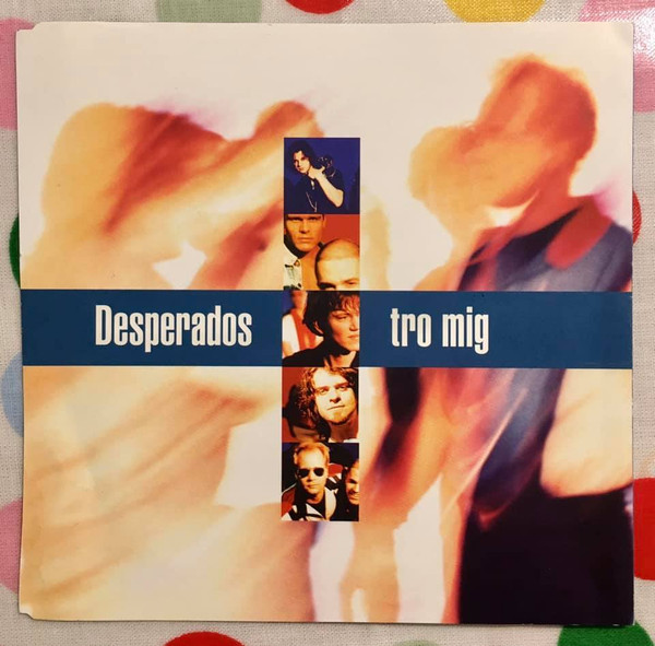 Desperados – Tro Mig