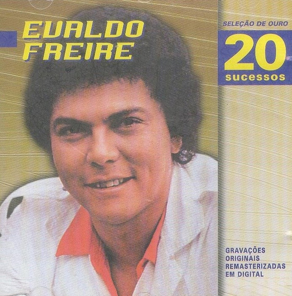 Album herunterladen Evaldo Freire - Seleção De Ouro 20 Sucessos