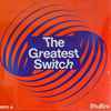 Various - The Greatest Switch Vinyl 4