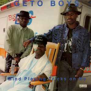 Geto Boys - Mind Playing Tricks On Me album cover