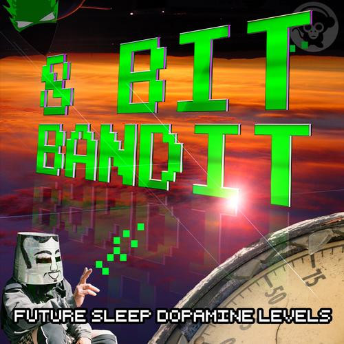 baixar álbum 8 Bit Bandit - Future Sleep Dopamine Levels