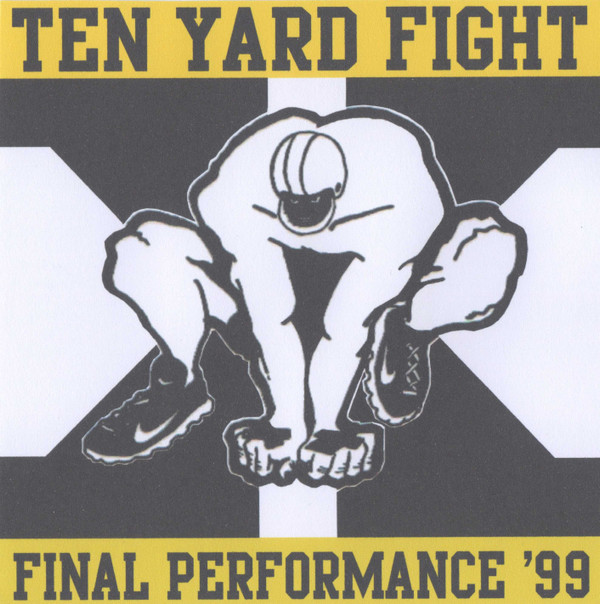 last ned album Download Ten Yard Fight - Final Performance 99 album