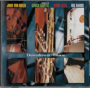 John Von Ohlen - Steve Allee Big Band - Downtown Blues album cover