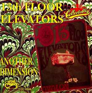 13th Floor Elevators – Another Dimension (1992, CD) - Discogs