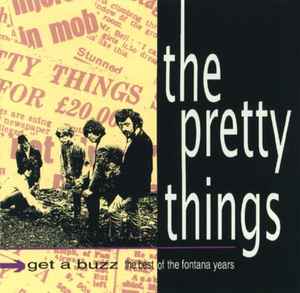 The Pretty Things - Get A Buzz - The Best Of The Fontana Years album cover
