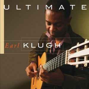 Earl Klugh - Ultimate Earl Klugh album cover