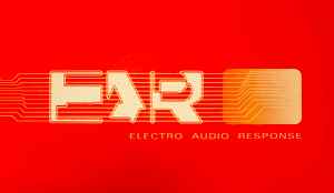 EAR (Electro Audio Response) on Discogs