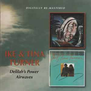 Ike & Tina Turner - Delilah's Power / Airwaves