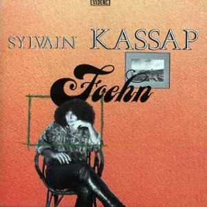 Foehn / Sylvain Kassap, saxo & clar. & claviers & perc. | Kassap, Sylvain (1956-) - compositeur, clarinettiste. Saxo & clar. & claviers & perc.