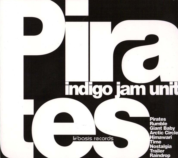 Indigo Jam Unit - Pirates | Releases | Discogs