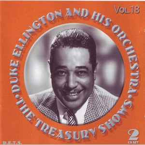 The Treasury Shows Vol.18 - Duke Ellington And His Orchestra