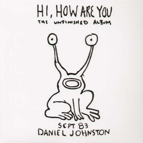 Daniel Johnston – Hi, How Are You / Yip Jump Music (2018, Vinyl
