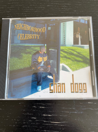 Shan Dogg – Neighborhood Celebrity (2004, CD) - Discogs